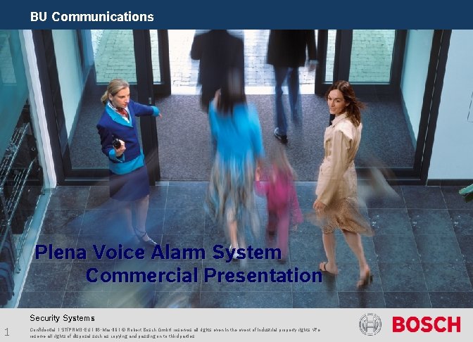 BU Communications Plena Voice Alarm System Commercial Presentation Security Systems 1 Confidential | ST/PRM