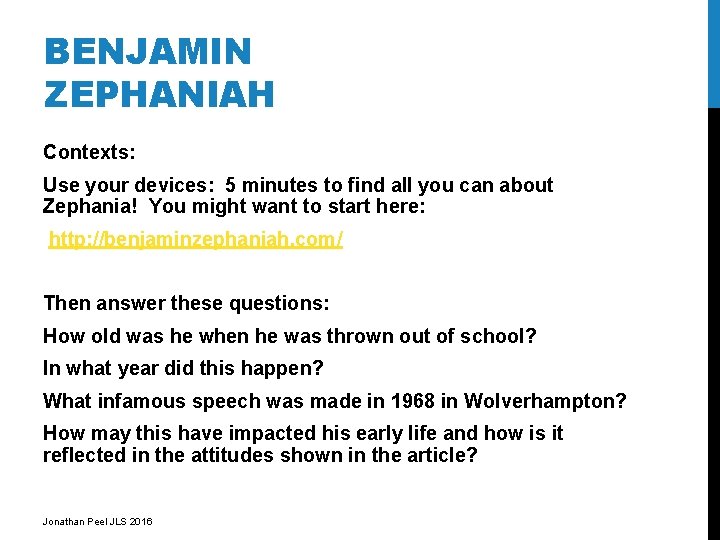 BENJAMIN ZEPHANIAH Contexts: Use your devices: 5 minutes to find all you can about