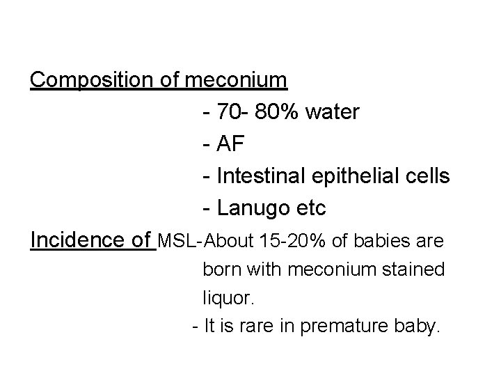 Fetal Distress Meconium stain Amniotic Fluid Fetal Distress
