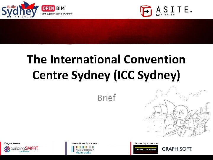 The International Convention Centre Sydney (ICC Sydney) Brief 