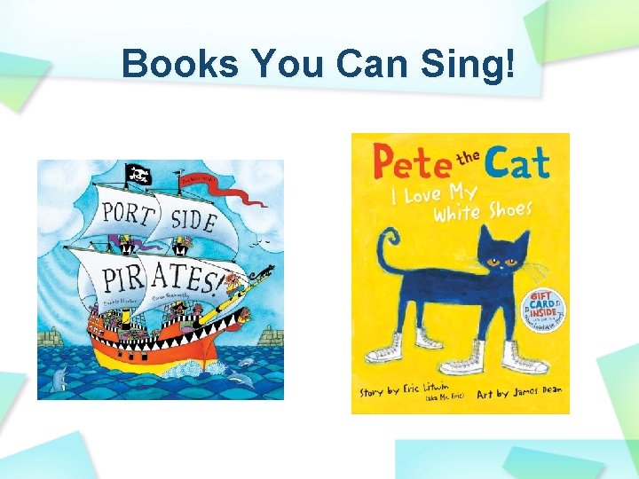 Books You Can Sing! 