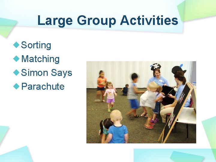 Large Group Activities Sorting Matching Simon Says Parachute 