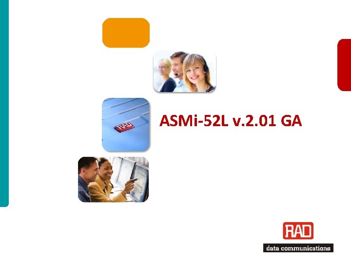 ASMi-52 L v. 2. 01 GA ASMi-52 L Ver. 2. 01 – 2010 Slide