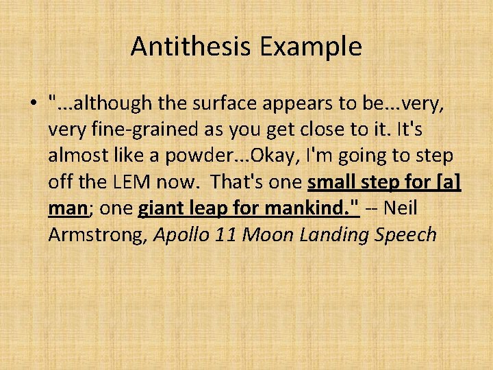 Antithesis Example • ". . . although the surface appears to be. . . Antithesis Example • ". . . although the surface appears to be. . .
