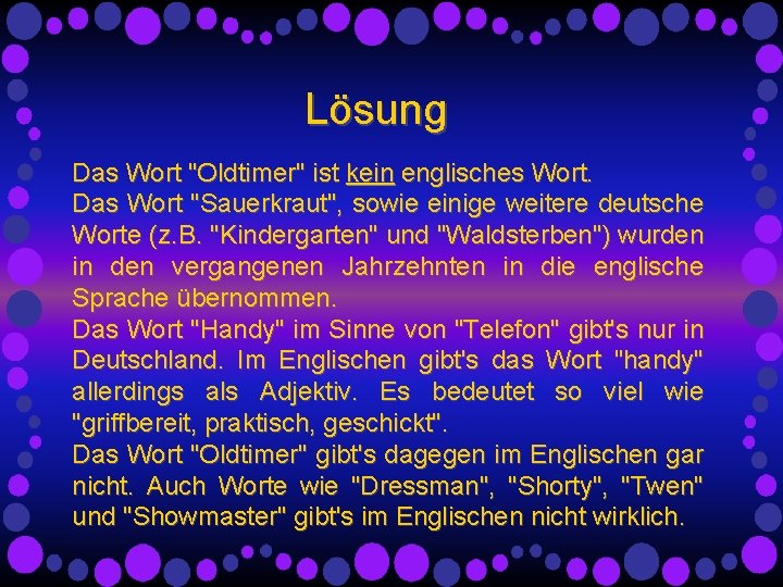 Lösung Das Wort "Oldtimer" ist kein englisches Wort. Das Wort "Sauerkraut", sowie einige weitere