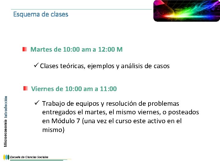 Esquema de clases Martes de 10: 00 am a 12: 00 M ü Clases