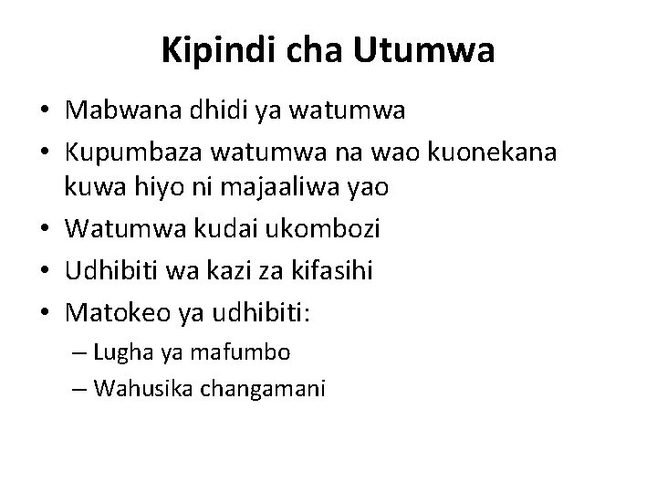 Kipindi cha Utumwa • Mabwana dhidi ya watumwa • Kupumbaza watumwa na wao kuonekana