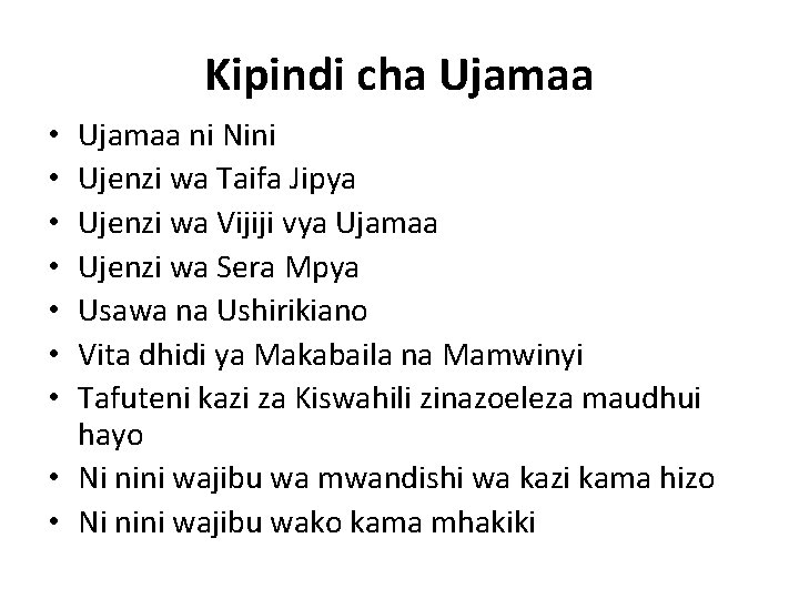 Kipindi cha Ujamaa ni Nini Ujenzi wa Taifa Jipya Ujenzi wa Vijiji vya Ujamaa