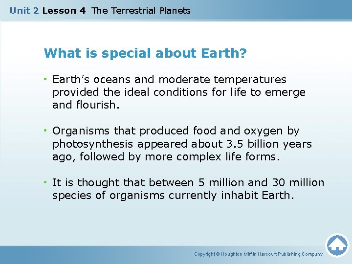Unit 2 Lesson 4 The Terrestrial Planets What is special about Earth? • Earth’s
