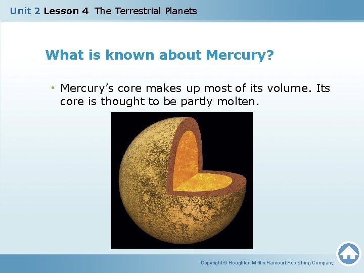 Unit 2 Lesson 4 The Terrestrial Planets What is known about Mercury? • Mercury’s