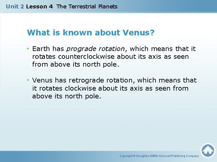 Unit 2 Lesson 4 The Terrestrial Planets What is known about Venus? • Earth