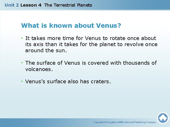 Unit 2 Lesson 4 The Terrestrial Planets What is known about Venus? • It