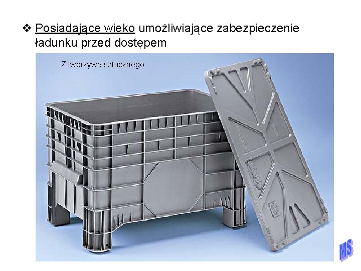 v Posiadające wieko umożliwiające zabezpieczenie ładunku przed dostępem Z tworzywa sztucznego 