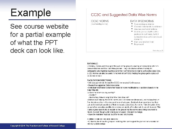 Example See course website for a partial example of what the PPT deck can