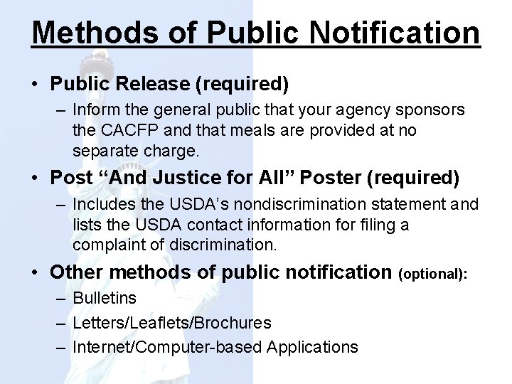 Methods of Public Notification • Public Release (required) – Inform the general public that