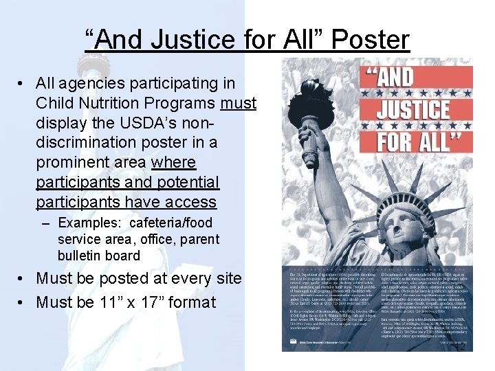 “And Justice for All” Poster • All agencies participating in Child Nutrition Programs must