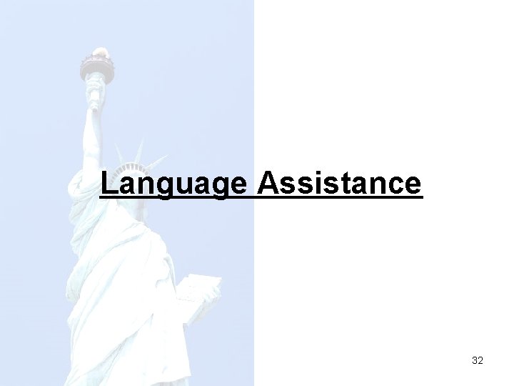Language Assistance 32 
