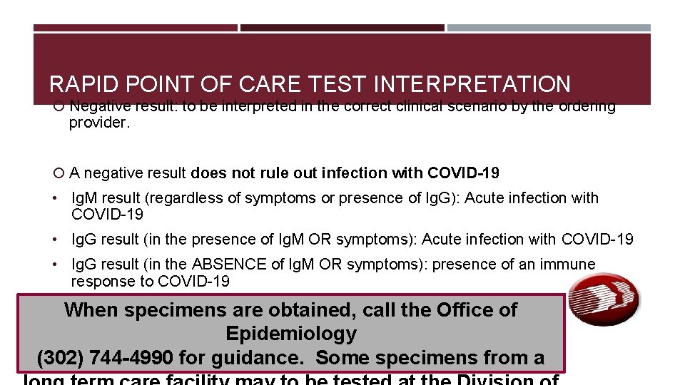 RAPID POINT OF CARE TEST INTERPRETATION Negative result: to be interpreted in the correct RAPID POINT OF CARE TEST INTERPRETATION Negative result: to be interpreted in the correct