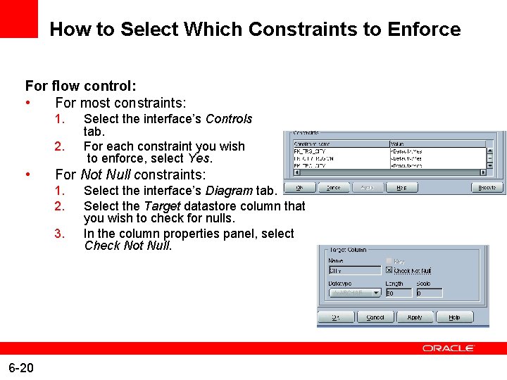 How to Select Which Constraints to Enforce For flow control: • For most constraints: