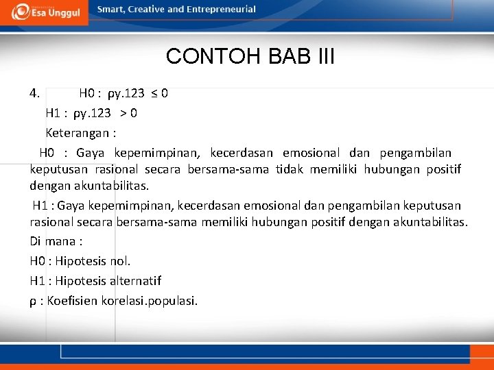 CONTOH BAB III 4. H 0 : ρy. 123 ≤ 0 H 1 :