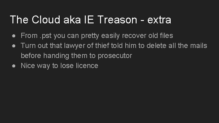 The Cloud aka IE Treason - extra ● From. pst you can pretty easily The Cloud aka IE Treason - extra ● From. pst you can pretty easily