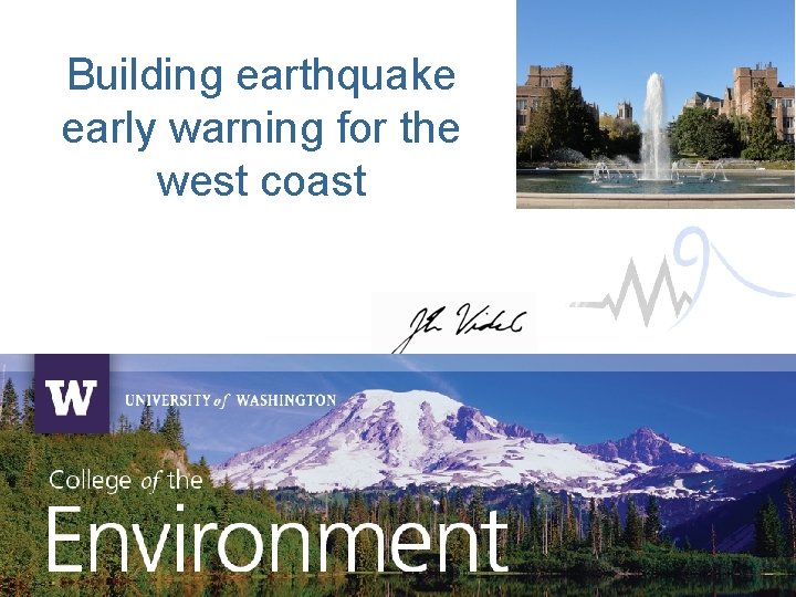 Building earthquake early warning for the west coast 