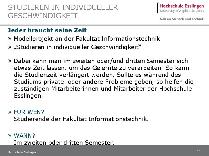 STUDIEREN IN INDIVIDUELLER GESCHWINDIGKEIT Jeder braucht seine Zeit » Modellprojekt an der Fakultät Informationstechnik