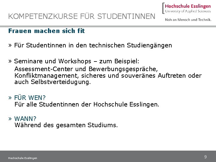 KOMPETENZKURSE FÜR STUDENTINNEN Frauen machen sich fit » Für Studentinnen in den technischen Studiengängen