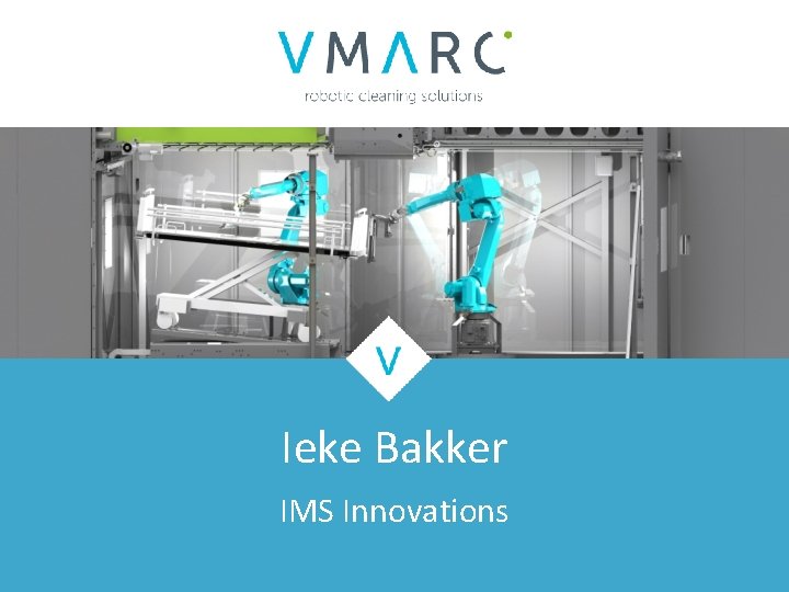 Ieke Bakker IMS Innovations 