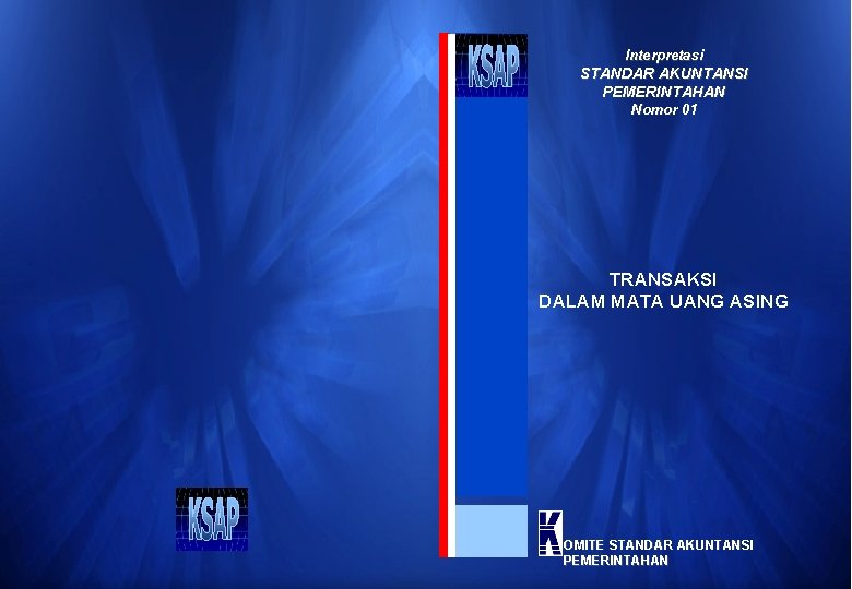 Interpretasi Buletin Teknis STANDAR AKUNTANSI STANDAR PEMERINTAHAN AKUNTANSI Nomor 01 PEMERINTAHAN Nomor 01 PENYUSUNAN