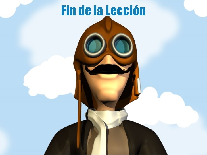 Fin de la Lección 