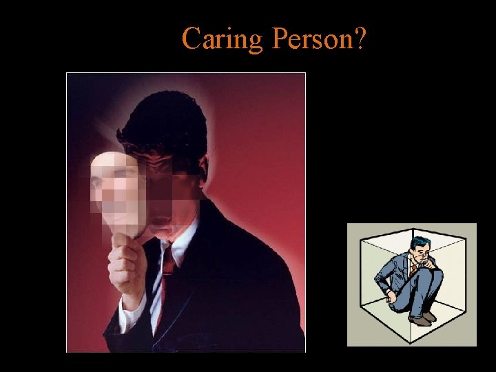 ‘ Caring Person? ’ 