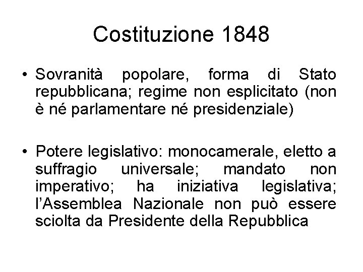 Costituzione 1848 • Sovranità popolare, forma di Stato repubblicana; regime non esplicitato (non è