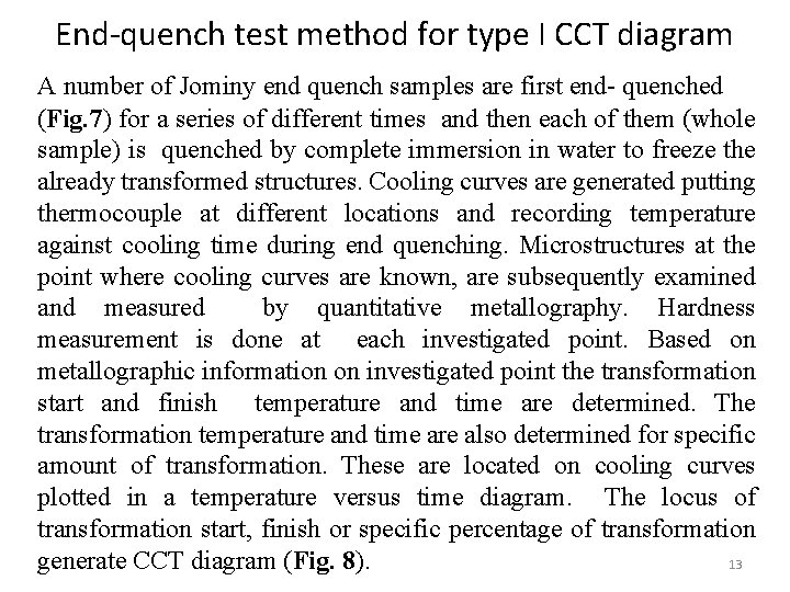 End-quench test method for type I CCT diagram A number of Jominy end quench