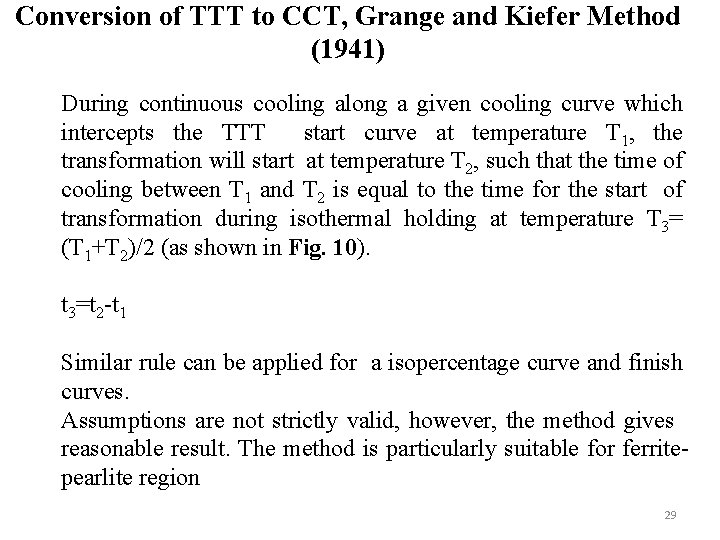 Conversion of TTT to CCT, Grange and Kiefer Method (1941) During continuous cooling along