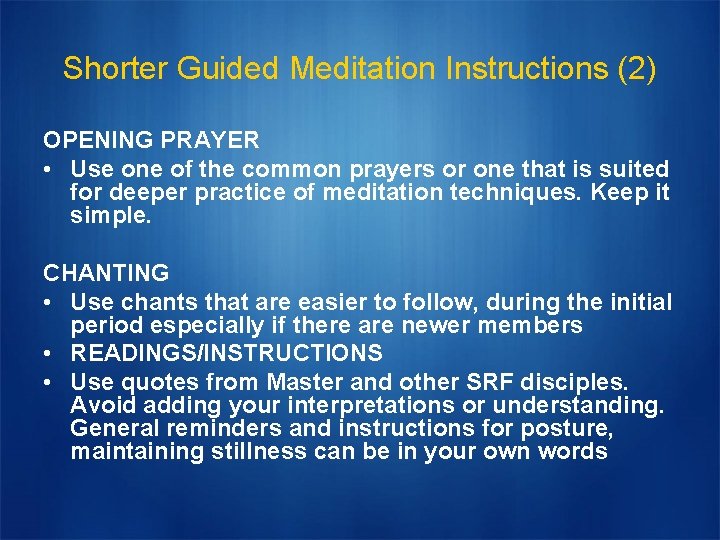 Shorter Guided Meditation Instructions (2) OPENING PRAYER • Use one of the common prayers