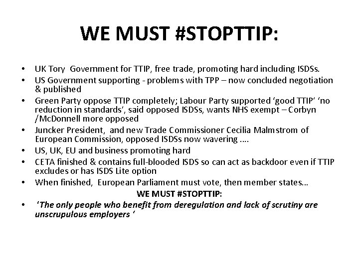 WE MUST #STOPTTIP: • • UK Tory Government for TTIP, free trade, promoting hard