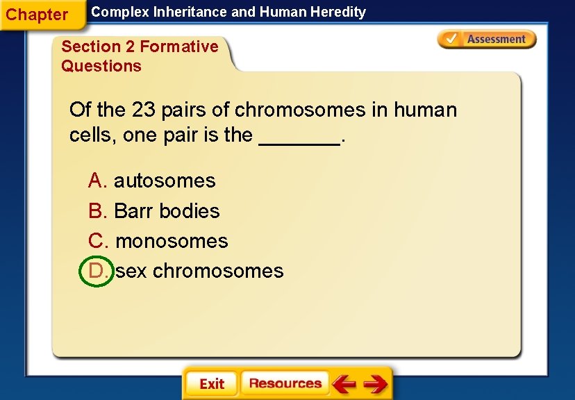 Chapter Complex Inheritance and Human Heredity Section 2 Formative Questions Of the 23 pairs
