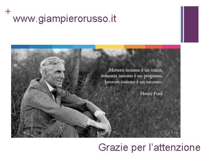 + www. giampierorusso. it Grazie per l’attenzione 