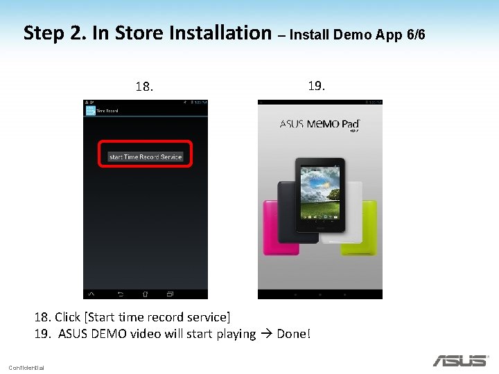 Step 2. In Store Installation – Install Demo App 6/6 18. 19. 18. Click