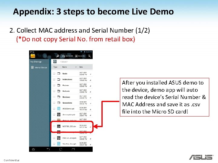 Appendix: 3 steps to become Live Demo 2. Collect MAC address and Serial Number