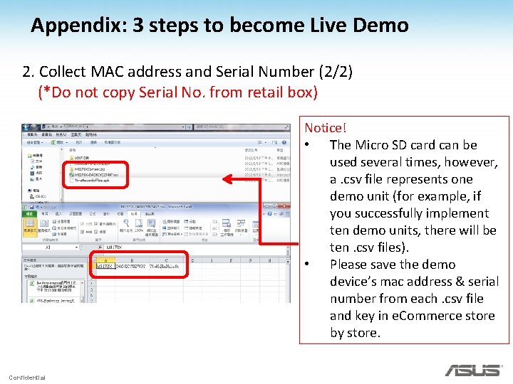 Appendix: 3 steps to become Live Demo 2. Collect MAC address and Serial Number