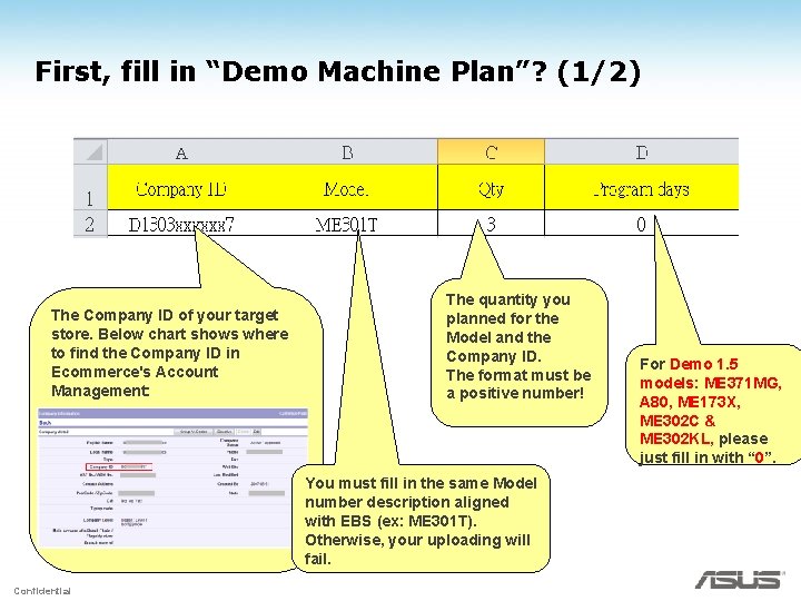 First, fill in “Demo Machine Plan”? (1/2) The Company ID of your target store.
