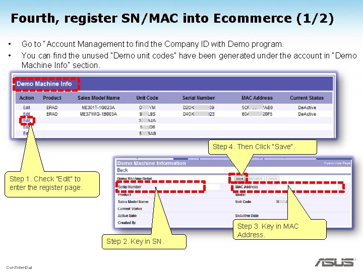 Fourth, register SN/MAC into Ecommerce (1/2) • • Go to “Account Management to find