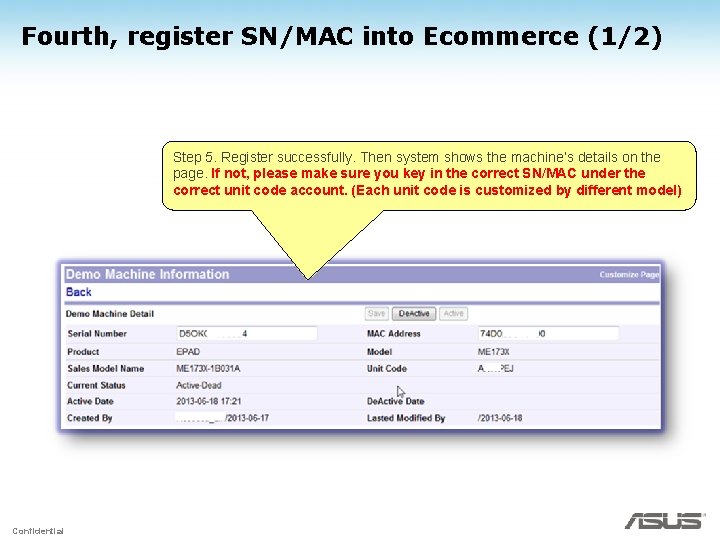 Fourth, register SN/MAC into Ecommerce (1/2) Step 5. Register successfully. Then system shows the