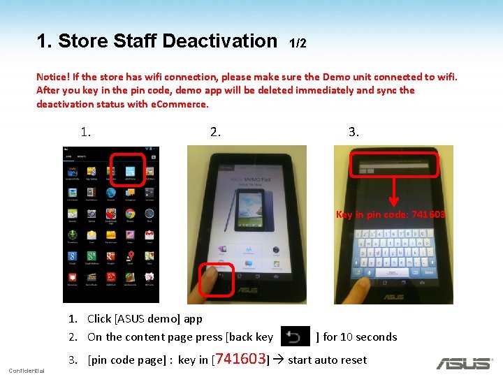 1. Store Staff Deactivation 1/2 Notice! If the store has wifi connection, please make