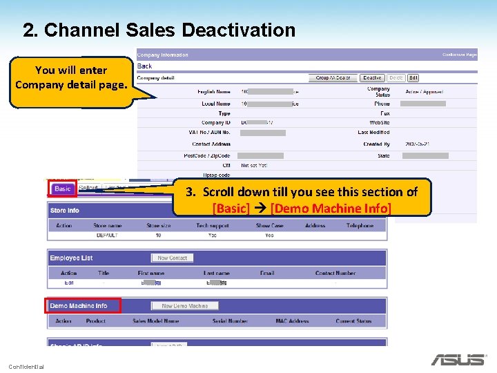 2. Channel Sales Deactivation You will enter Company detail page. 3. Scroll down till