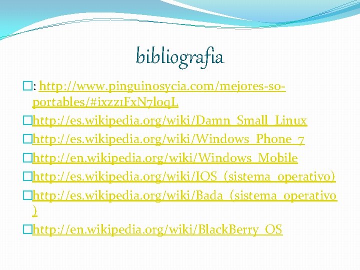 bibliografia �: http: //www. pinguinosycia. com/mejores-soportables/#ixzz 1 Fx. N 7 loq. L �http: //es.