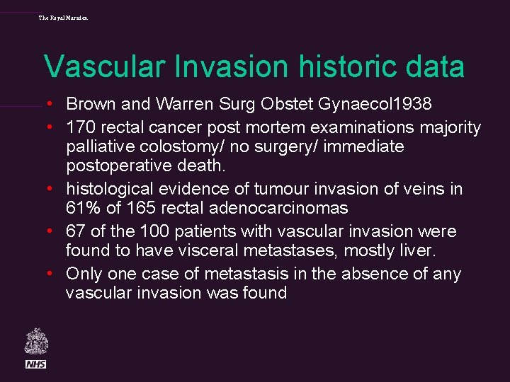 The Royal Marsden Vascular Invasion historic data • Brown and Warren Surg Obstet Gynaecol
