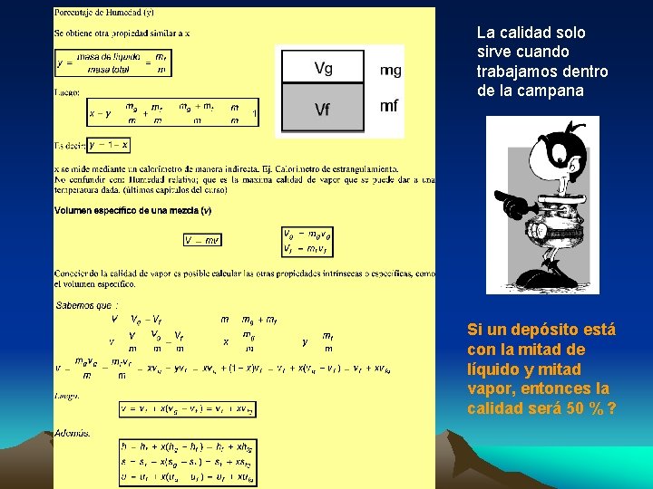 La calidad solo sirve cuando trabajamos dentro de la campana Si un depósito está